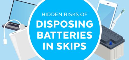 Hidden Risks Of Disposing Batteries In Skips