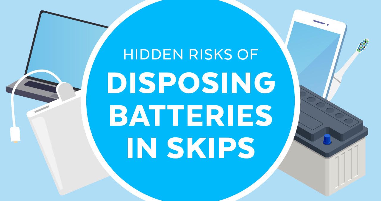 Hidden Risks Of Disposing Batteries In Skips
