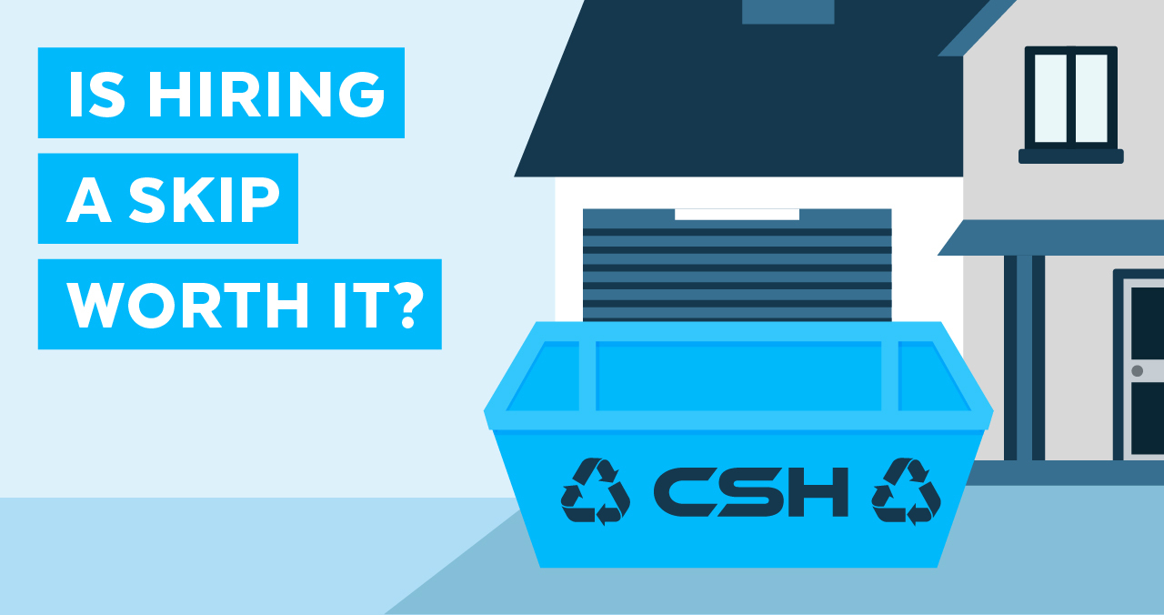 Is Hiring A Skip Worth It?